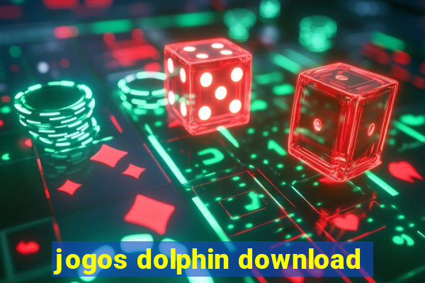 jogos dolphin download